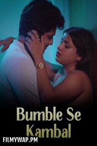 Bumble Se Kambal (2024) MsSpicy Hindi Short Film