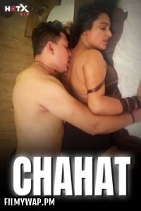 Chahat (2024) HotX Hindi Short Film