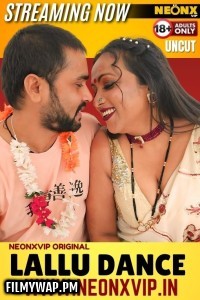 Lallu Dance (2024) NeonX Hindi Short Film