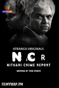 Nithari Crime Report (2024) Atrangii Hindi Unrated Web Series