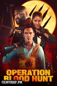 Operation Blood Hunt (2024) Hollywood Hindi Dubbed