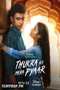 Thukra Ke Mera Pyaar (2024) Hindi Web Series