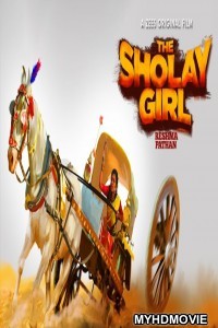  The Sholay Girl (2019) Bollywood Movie