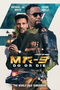 MR-9 Do or Die (2023) English Movie